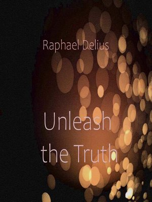 cover image of Unleash the Truth
